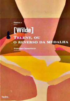 Teleny, ou O Reverso da Medalha - Oscar Wilde