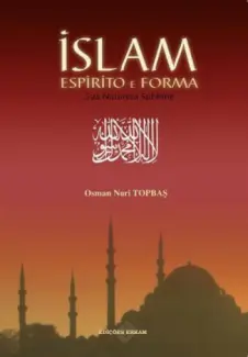 Islam Espirito e Forma - Osman Nuri Topbas