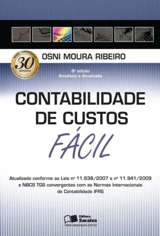 Contabilidade de Custos Fácil - Osni Moura Ribeiro