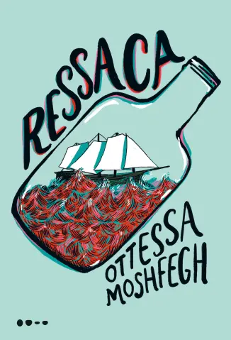 Ressaca - Ottessa Moshfegh