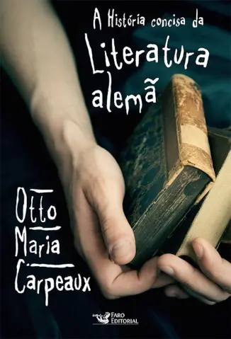 A Historia Concisa da Literatur - Otto Maria Carpeaux