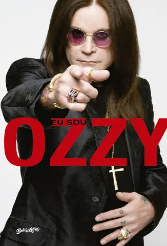 Eu sou Ozzy: A Autobiografia - Ozzy Osbourne