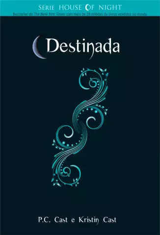 Destinada  -  House of Night  - Vol.  9 -  P. C. Cast