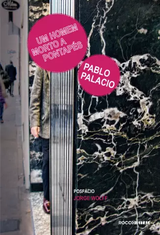 Um Homem Morto a Pontapés  -  Pablo Palacios