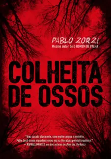Colheita de Ossos - Pablo Zorzi