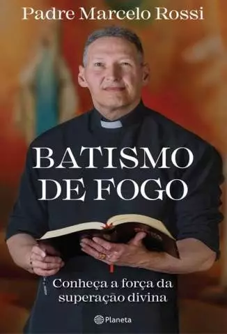 Batismo de Fogo  -  Padre Marcelo Rossi
