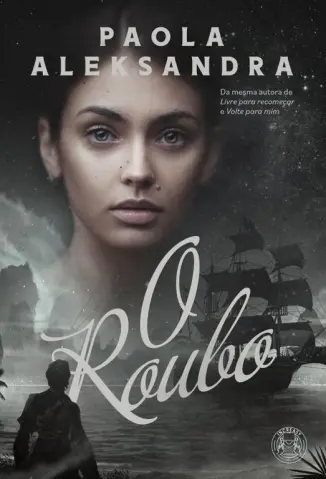 O roubo - Paola Aleksandra