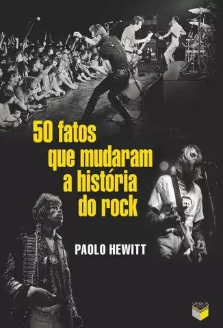 50 Fatos Que Mudaram a História do Rock  -  Paolo Hewitt