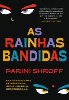 As Rainhas Bandidas - Parini Shroff