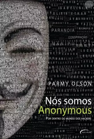 Nós Somos Anonymous  -  Parmy Olson