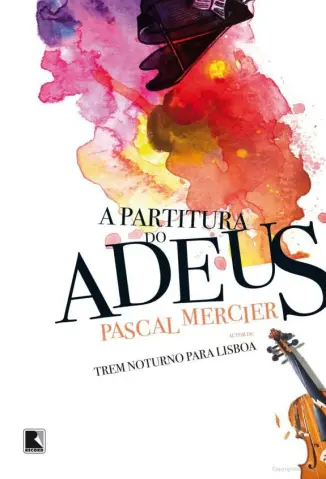A Partitura do Adeus - Pascal Mercier