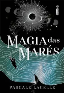 Magia das Mares - Pascale Lacelle