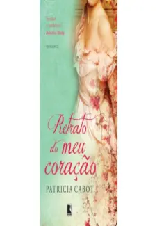 Retrato de meu coração - Patricia Cabot