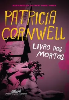 Livro dos Mortos  -  Patricia Cornwell