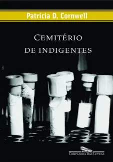 Cemiterio de Indigentes - Patricia D. Cornwell