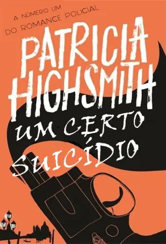 Um Certo Suicidio - Patricia Highsmith