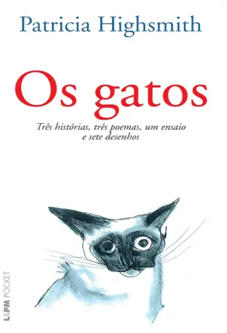 Os Gatos - Patricia Highsmith