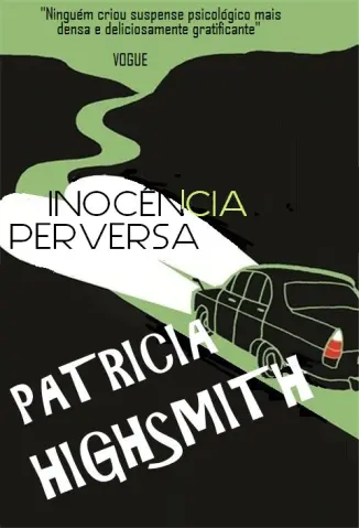 Inocência Perversa - Patricia Highsmith