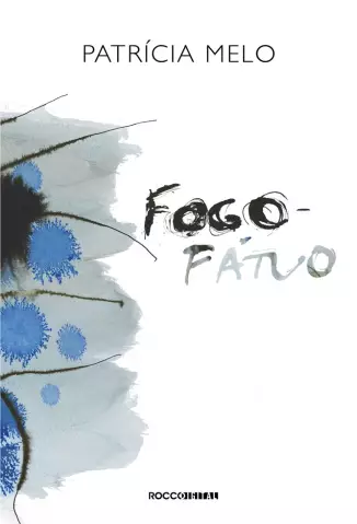 Fogo-Fátuo  -  Patrícia Melo