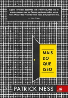 Mais do Que Isso - Patrick Ness