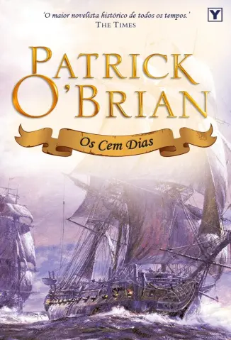 Os Cem Dias - Patrick O Brian