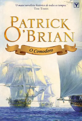 O Comodoro - Patrick O Brian