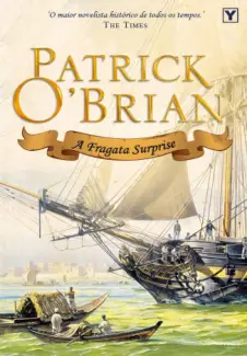 A Fragata Surprise - Mestre dos Mares Vol. 3 - Patrick O Brian