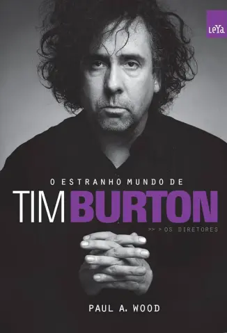 O Estranho Mundo de Tim Burton - Paul A. Woods