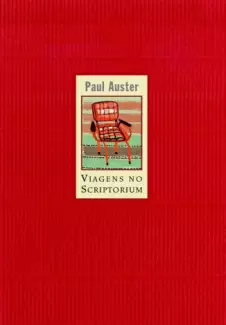 Viagens No Scriptorium  -  Paul Auster