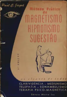 Magnetismo Hipnotivo E Sugestão - Paul Clement Jagot