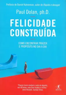 Felicidade Construída - Paul Dolan