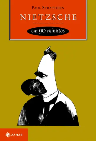 Nietzsche em 90 Minutos - Paul Strathern