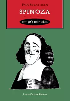 Spinoza em 90 Minutos  -  Paul Strathern
