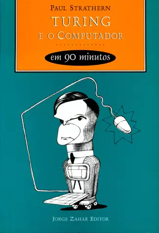 Turing e o Computador em 90 minutos  -  Paul Strathern