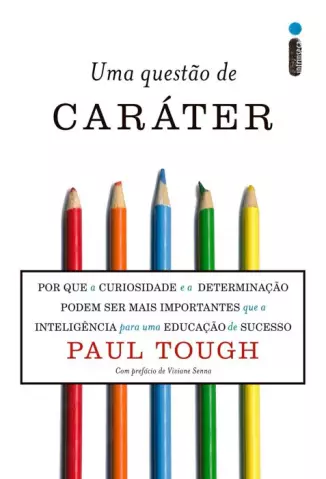 Uma Questão de Caráter  -  Paul Tough