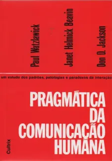 Pragmatica Da Comunicacao Humana - Paul Watzlawick