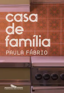 Casa de Família - Paula Fábrio