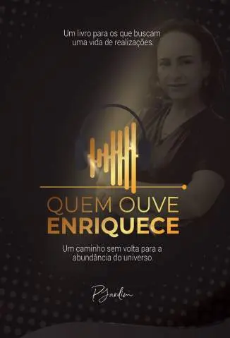 Quem Ouve Enriquece - Paula Jardim