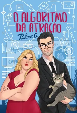 O Algoritmo da Atração: O viúvo nerd e a colega de trabalho - Pauline G.