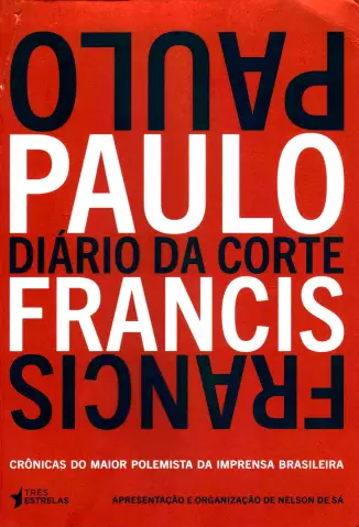 Diário da Corte  -  Paulo Francis