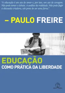 Educacao como Pratica da Liberdade - Paulo Freire