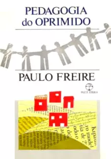  Pedagogia do Oprimido    -  Paulo Freire   