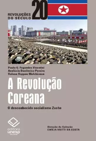 A Revolução Coreana  -  Paulo G. Fagundes Visentini