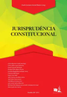 Jurisprudência Constitucional - Paulo Gustavo Gonet Branco