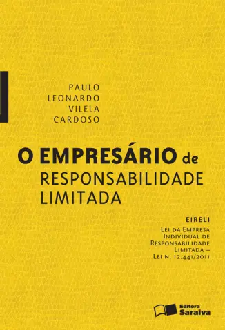 O Empresário de Responsabilidade Limitada - Paulo Leonardo Vilela Cardoso