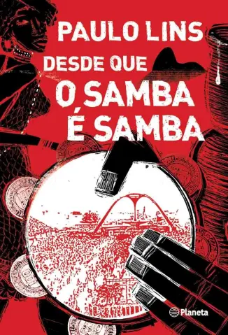 Desde Que O Samba É Samba - Paulo Lins
