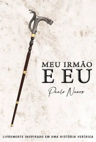 Meu Irmao e eu - Paulo Nunes