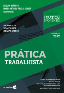 Coleção Prática Forense - Prática Trabalhista - Paulo Ralin