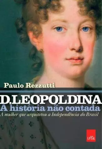 D. Leopoldina  -  Paulo Rezzutti