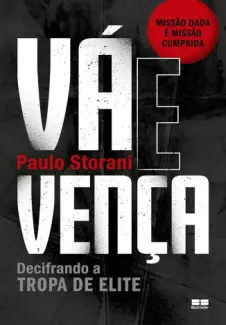 Vá e Vença - Paulo Storani